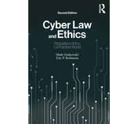 Cyber Law and Ethics : Regulation of the Connected World