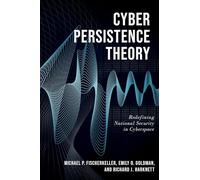 Cyber Persistence Theory