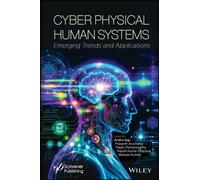 Cyber Physical Human Systems : Emerging Trends and Applications
