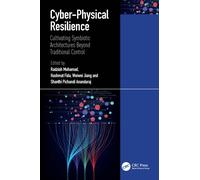 Cyber-Physical Resilience : Cultivating Symbiotic Architectures Beyond Traditional Control