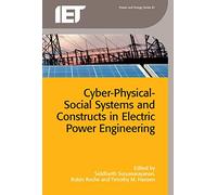 Cyber-Physical-Social Systems and Constructs in Electric Power Engineering (Energy Engineering)
