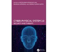 Cyber-Physical System 2.0 : Security and Threats