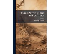 Cyber Power in the 21st Century
