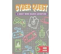 Cyber Quest A Geeky Word Search Adventure: A Journey of Word, Boost Your Brainpower One Puzzle at a Time