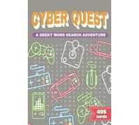 Cyber Quest A Geeky Word Search Adventure: A Journey of Word, Boost Your Brainpower One Puzzle at a Time