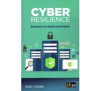 Cyber Resilience: Defence-in-depth principles