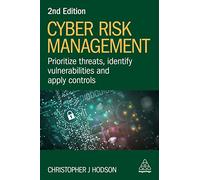 Cyber Risk Management: Prioritize Threats, Identify Vulnerabilities and Apply Controls (0)