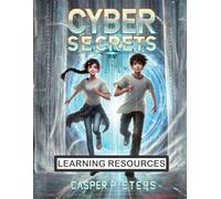 Cyber Secrets: Printabe Learning Resources (Team Savv-i)