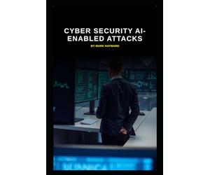 Cyber Security AI-enabled attacks (Series 9)