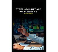 Cyber Security and IoT Forensics: 1 (Series 10)