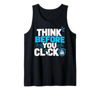 Cyber Security Awareness Think Before You Click Tank Top
