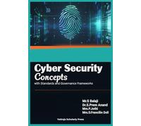 Cyber Security Concepts with Standards and Governance Frameworks