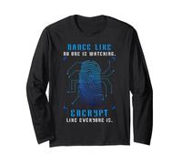 Cyber Security Encrypt Everyone Watching Privacy Humor Long Sleeve T-Shirt
