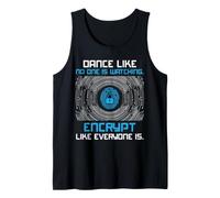 Cyber Security Encrypt Everyone Watching Privacy Humor Tank Top