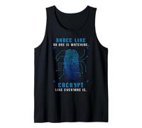 Cyber Security Encrypt Everyone Watching Privacy Humor Tank Top