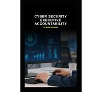 Cyber Security Executive Accountability (Series 10)