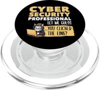 Cyber Security Expert Let Me Guess You Clicked Link Hacker PopSockets PopGrip for MagSafe