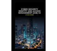 Cyber Security identity and access management (IAM) v2: Updated information from v1 (Series 3a)