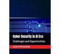 Cyber Security in AI Era:: Challenges and Opportunities