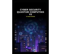 Cyber Security Quantum Computing v2: Updated information from v1 (Series 4a)
