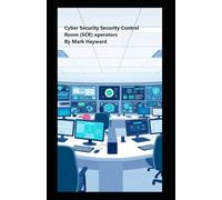 Cyber Security Security Control Room (SCR) operators (Cyber Security Series 5)