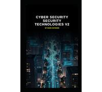 Cyber Security Security Technologies v2: Updated information from v1 (Series 4a)