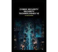 Cyber Security Security Technologies v2: Updated information from v1 (Series 4a)