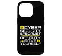 Cyber Security Specialist Off Duty Save Yourself Humor Case for iPhone 13 Pro