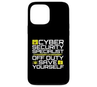 Cyber Security Specialist Off Duty Save Yourself Humor Case for iPhone 13 Pro Max