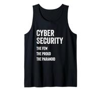 Cyber Security The Few The Proud The Paranoid Proud Hacker Tank Top