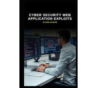 Cyber Security Web Application Exploits (Series 7)