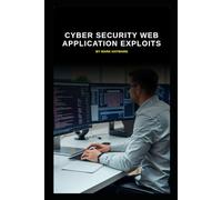 Cyber Security Web Application Exploits (Series 7)