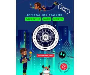 Cyber Skills, Coding, Security: Agent Asha Spy Training: STEM Coding Activities for Kids 7-11
