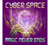 Cyber Space – Magic Never Ends – CD