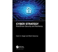 Cyber Strategy: Risk-Driven Security and Resiliency