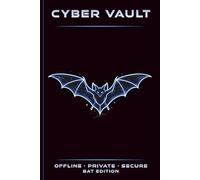Cyber Vault Password Logbook - Bat Edition: Internet Address & Password Organizer | Password Keeper Book & Login Tracker | Offline Password Notebook | Animal Security Series