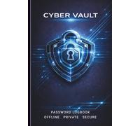Cyber Vault Password Logbook, Corporate Edition 01: A Complete Offline System for Access, Recovery & Personal Records Organise Accounts, Devices, ... Great Gift for Teens, Adults & Computer Fans