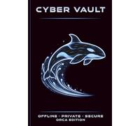 Cyber Vault Password Logbook - Orca Edition: Internet Address & Password Organizer | Password Keeper Book & Login Tracker | Offline Password Notebook | Animal Security Series