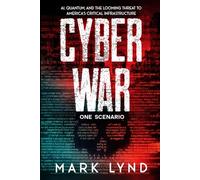 Cyber War: A Scenario