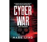 Cyber War: One Scenario