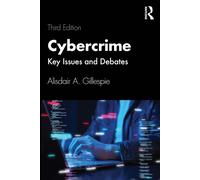 Cybercrime : Key Issues and Debates