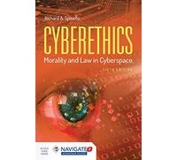 Cyberethics: Morality and Law in Cyberspace