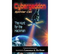 Cybergeddon, Splinter Cell - The Hunt for the Hackman