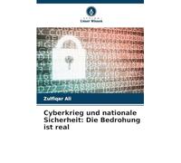Cyberkrieg und nationale Sicherheit: Die Bedrohung ist real