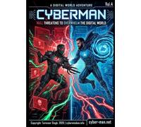 Cyberman: Cybersecurity Superhero Comic Book For The Digital World: Vol. 4: Cyberman And Null - Botnet, Denial of Service DDOS And Security Awareness ... For The Digital World. Security Awareness)