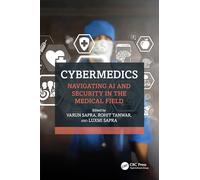 CyberMedics: Navigating AI and Security in the Medical Field