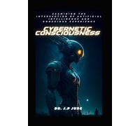 CYBERNETIC CONSCIOUSNESS: EXAMINING THE INTERSECTION OF ARTIFICIAL INTELLIGENCE AND CONSCIOUS EXPERIENCE