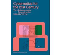 Cybernetics for the 21st Century Vol. 1 Epistemological Reconstruction Philos...
