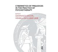 Cybernetics of Prejudices in the Practice of Psychotherapy (The Systemic Thinking and Practice Series)