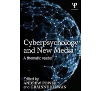 Cyberpsychology and New Media: A thematic reader